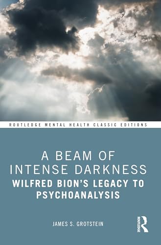 Stock image for A Beam of Intense Darkness (Routledge Mental Health Classic Editions) for sale by Books Unplugged