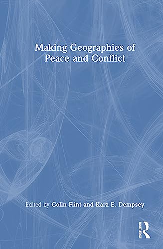 Stock image for Making Geographies of Peace and Conflict (Hardcover) for sale by Grand Eagle Retail