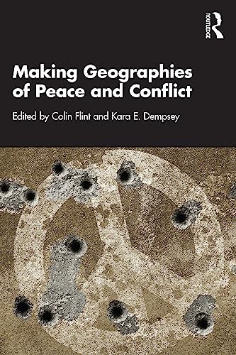 Stock image for Making Geographies of Peace and Conflict for sale by Books Puddle