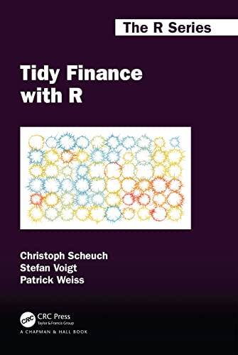 Beispielbild fr Tidy Finance with R (Chapman & Hall/CRC The R Series) zum Verkauf von BooksRun