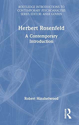 Beispielbild fr Herbert Rosenfeld: A Contemporary Introduction zum Verkauf von THE SAINT BOOKSTORE