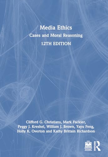 Imagen de archivo de Media Ethics: Cases and Moral Reasoning a la venta por California Books