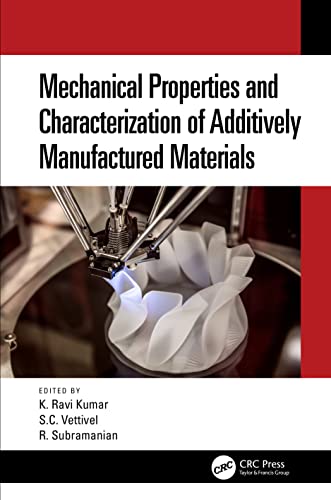 Stock image for Mechanical Properties and Characterization of Additively Manufactured Materials for sale by Basi6 International