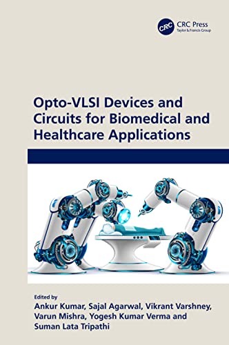 9781032392837: Opto-VLSI Devices and Circuits for Biomedical and Healthcare Applications