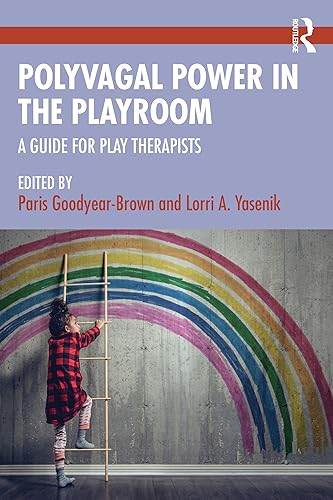9781032393667: Polyvagal Power in the Playroom: A Guide for Play Therapists