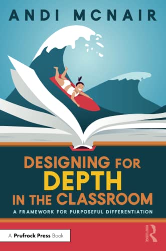 Beispielbild fr Designing for Depth in the Classroom zum Verkauf von Blackwell's