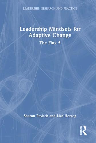 Imagen de archivo de Leadership Mindsets for Adaptive Change: The Flux 5 a la venta por THE SAINT BOOKSTORE