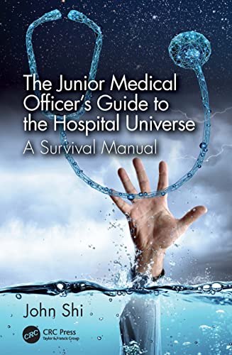 Stock image for The Junior Medical Officer's Guide to the Hospital Universe for sale by Blackwell's