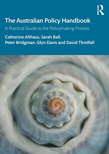 Imagen de archivo de Australian Policy Handbook : A Practical Guide to the Policymaking Process a la venta por GreatBookPrices