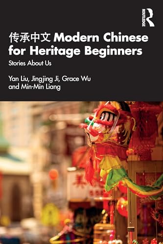 9781032399775: 传承中文 Modern Chinese for Heritage Beginners: Stories about Us