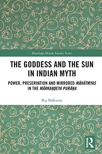 Stock image for The Goddess and the Sun in Indian Myth for sale by Blackwell's