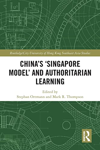 Beispielbild fr China's 'Singapore Model' and Authoritarian Learning zum Verkauf von Blackwell's