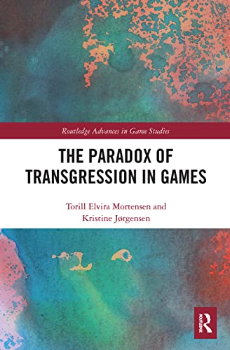 Stock image for The Paradox of Transgression in Games (Routledge Advances in Game Studies) for sale by Red's Corner LLC