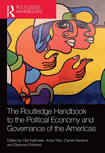 Stock image for The Routledge Handbook to the Political Economy and Governance of the Americas for sale by Blackwell's