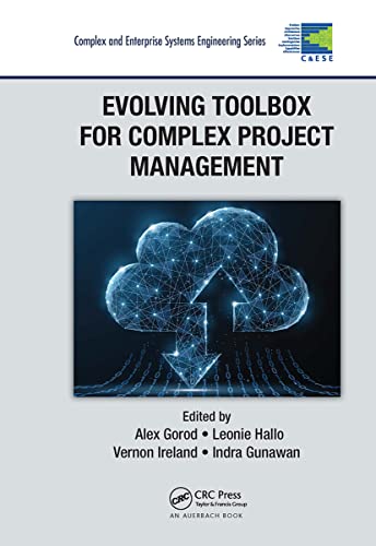 Imagen de archivo de Evolving Toolbox for Complex Project Management (Complex and Enterprise Systems Engineering) a la venta por Books From California