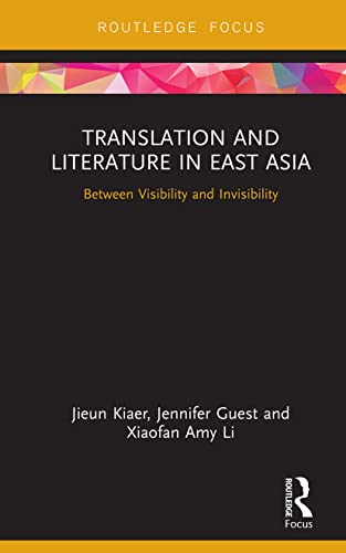 Stock image for Translation and Literature in East Asia for sale by Blackwell's