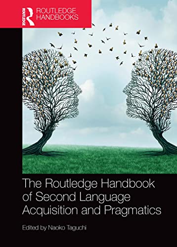 Beispielbild fr The Routledge Handbook of Second Language Acquisition and Pragmatics zum Verkauf von THE SAINT BOOKSTORE