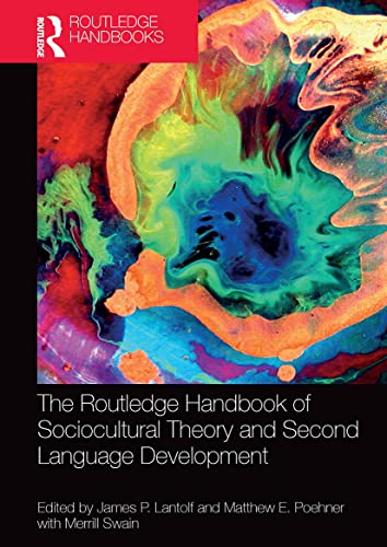 Beispielbild fr The Routledge Handbook of Sociocultural Theory and Second Language Development zum Verkauf von THE SAINT BOOKSTORE