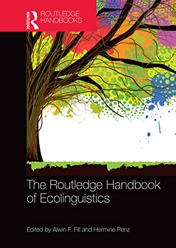 Imagen de archivo de The Routledge Handbook of Ecolinguistics a la venta por Blackwell's