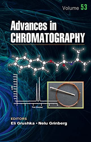 Stock image for Advances in Chromatography. Volume 53 for sale by Blackwell's