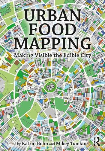 Imagen de archivo de Urban Food Mapping : Making Visible the Edible City a la venta por GreatBookPrices