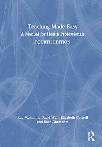 9781032403281: Teaching Made Easy: A Manual for Health Professionals
