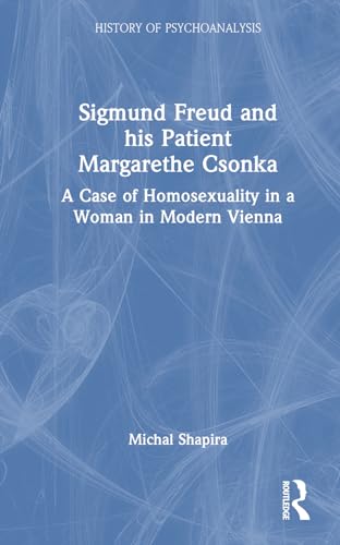 Imagen de archivo de Sigmund Freud and His Patient Margarethe Csonka a la venta por Blackwell's