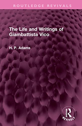 Beispielbild fr The Life and Writings of Giambattista Vico zum Verkauf von Blackwell's