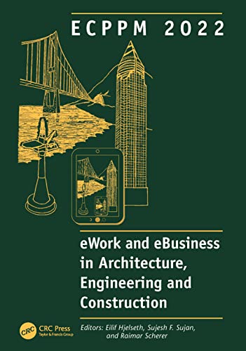 Beispielbild fr Ecppm 2022 - Ework and Ebusiness in Architecture, Engineering and Construction 2022 : Proceedings of the 14th European Conference on Product and Process Modelling Ecppm 2022, September 14-16, 2022, Trondheim, Norway. zum Verkauf von GreatBookPrices