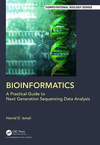 Beispielbild fr Bioinformatics: A Practical Guide to Next Generation Sequencing Data Analysis (Chapman & Hall/CRC Computational Biology Series) zum Verkauf von Monster Bookshop