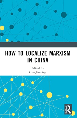 ,How to Localize Marxism in China