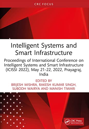 Stock image for Intelligent Systems and Smart Infrastructure: Proceedings of ICISSI 2022 for sale by Books Puddle