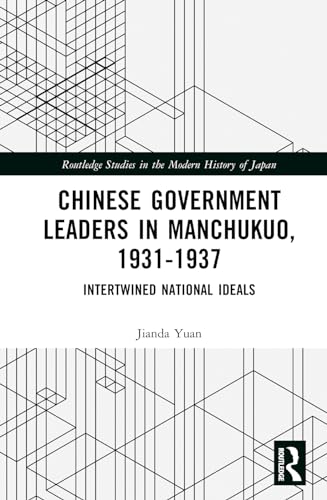 Beispielbild fr Chinese Government Leaders in Manchukuo, 1931-1937 zum Verkauf von Blackwell's