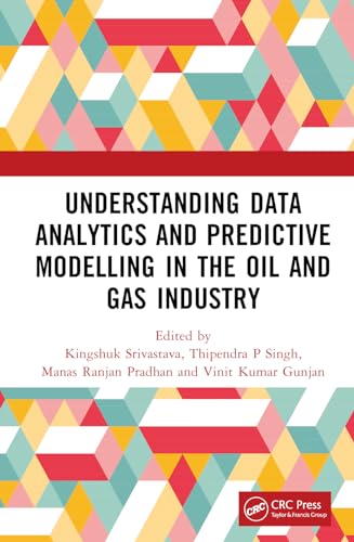 Stock image for Understanding Data Analytics and Predictive Modelling in the Oil and Gas Industry for sale by Basi6 International
