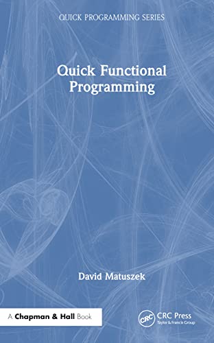 9781032415321: Quick Functional Programming (Quick Programming)
