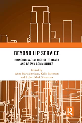9781032415406: Beyond Lip Service: Bringing Racial Justice to Black and Brown Communities