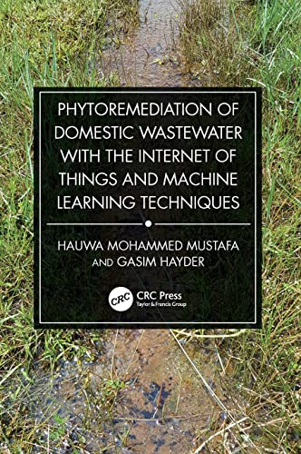Stock image for Phytoremediation of Domestic Wastewater with the Internet of Things and Machine Learning Techniques for sale by Basi6 International