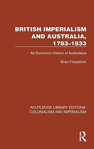 Beispielbild fr British Imperialism and Australia, 1783-1833 zum Verkauf von Blackwell's