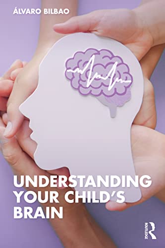 Stock image for Understanding Your Child's Brain for sale by Blackwell's