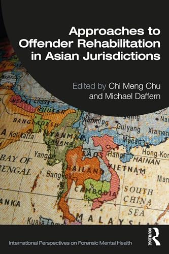 Imagen de archivo de Approaches to Offender Rehabilitation in Asian Jurisdictions a la venta por Blackwell's