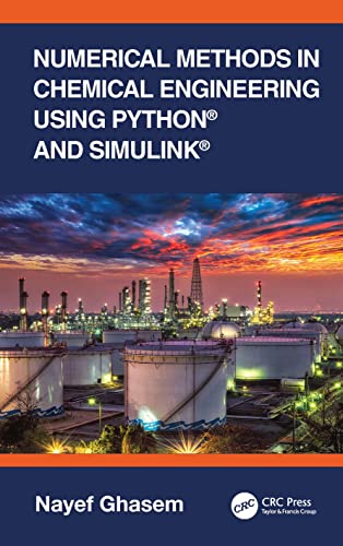 Beispielbild fr Numerical Methods in Chemical Engineering Using Python and Simulink zum Verkauf von Blackwell's