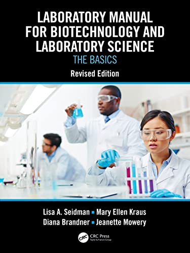 9781032419916: Laboratory Manual for Biotechnology and Laboratory Science: The Basics, Revised Edition