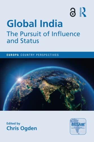 9781032421612: Global India: The Pursuit of Influence and Status (Europa Country Perspectives)