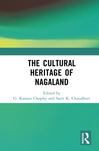 Imagen de archivo de The Cultural Heritage of Nagaland a la venta por Blackwell's