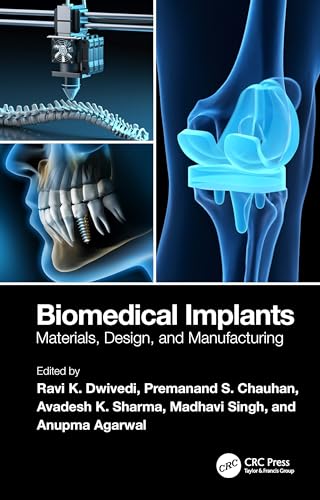 Stock image for Biomedical Implants : Materials, Design, and Manufacturing for sale by GreatBookPrices