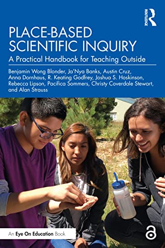 Beispielbild fr Place-Based Scientific Inquiry: A Practical Handbook for Teaching Outside zum Verkauf von Monster Bookshop