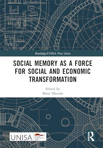 Beispielbild fr Social Memory as a Force for Social and Economic Transformation zum Verkauf von Blackwell's