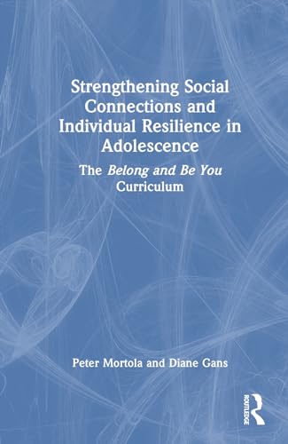 Imagen de archivo de Strengthening Social Connections and Individual Resilience in Adolescence a la venta por Blackwell's