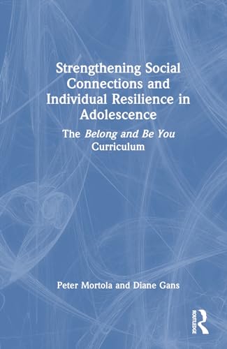 9781032437682: Strengthening Social Connections and Individual Resilience in Adolescence