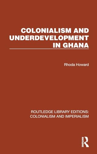 Beispielbild fr Colonialism and Underdevelopment in Ghana zum Verkauf von Blackwell's